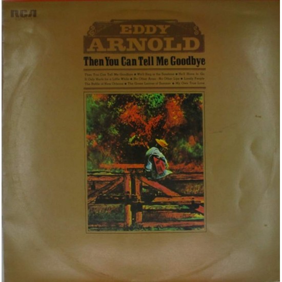 Пластинка Eddy Arnold ‎ Then You Can Tell Me Goodbye